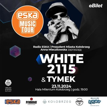 Eska Music Tour 2024: WHITE 2115, Tymek